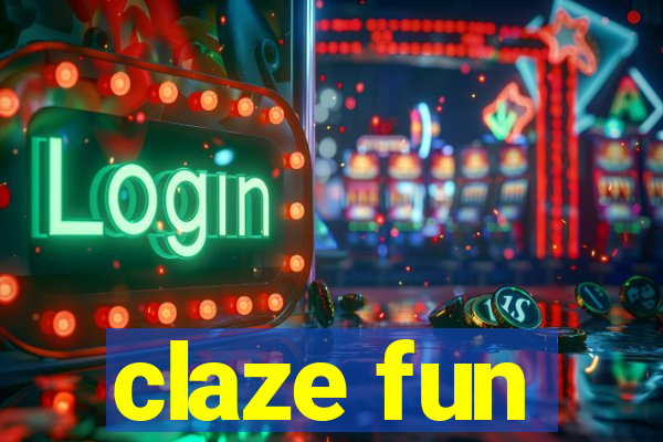 claze fun